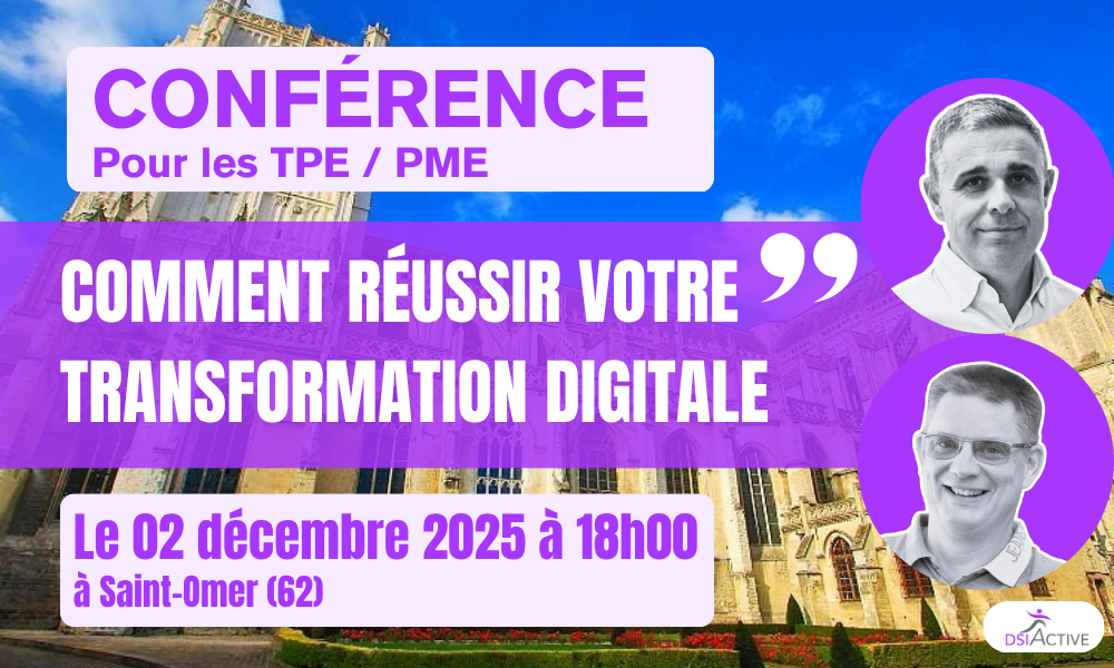 Comment réussir votre transformation digitale le 02 décembre – Saint-Omer (62)