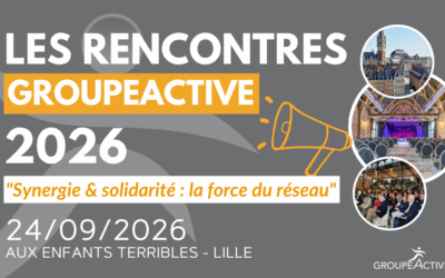 LES RENCONTRES GROUPEACTIVE 2026 – LILLE